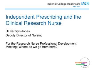 Independent Prescribing and the Clinical Research Nurse