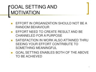GOAL SETTING AND MOTIVATION