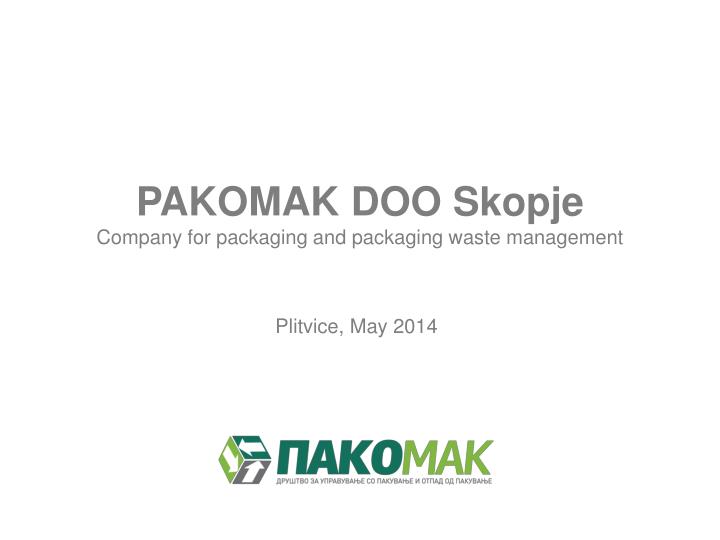 pakomak doo skopje company for packaging and packaging waste management