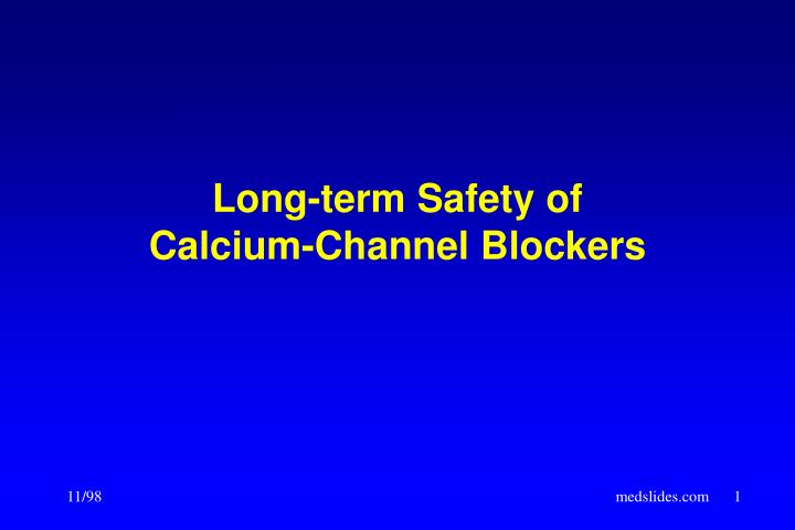 long term safety of calcium channel blockers