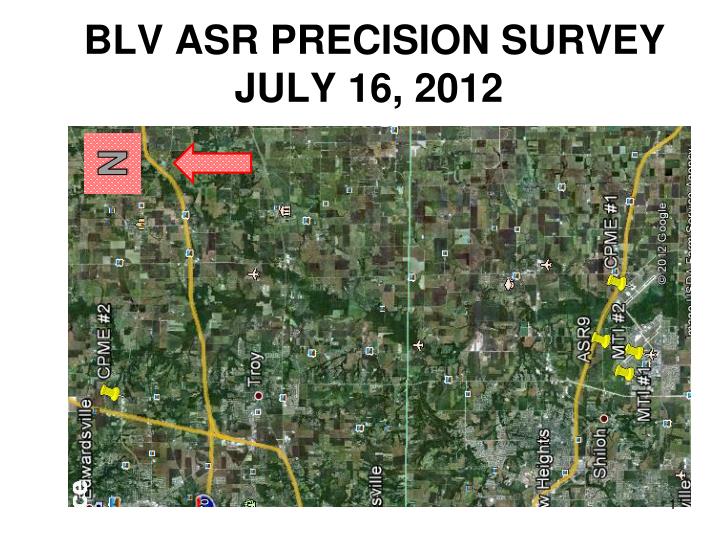blv asr precision survey july 16 2012