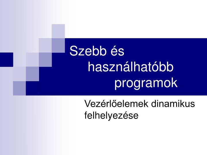 szebb s haszn lhat bb programok