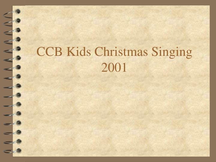 ccb kids christmas singing 2001