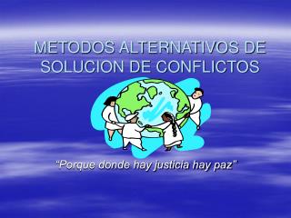 metodos alternativos de solucion de conflictos