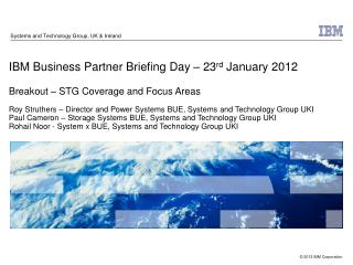Systems and Technology Group, UK &amp; Ireland