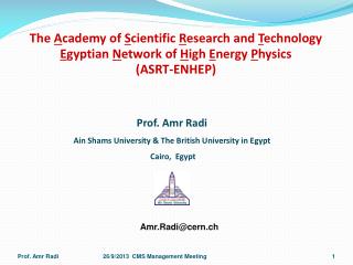 Prof. Amr Radi Ain Shams University &amp; The British University in Egypt Cairo, Egypt