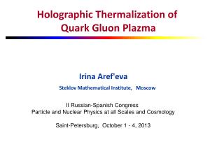 Holographic Thermalization of Quark Gluon Plazma