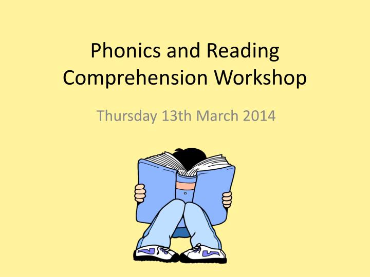 phonics and reading comprehension workshop
