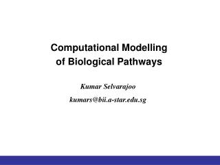 Computational Modelling of Biological Pathways