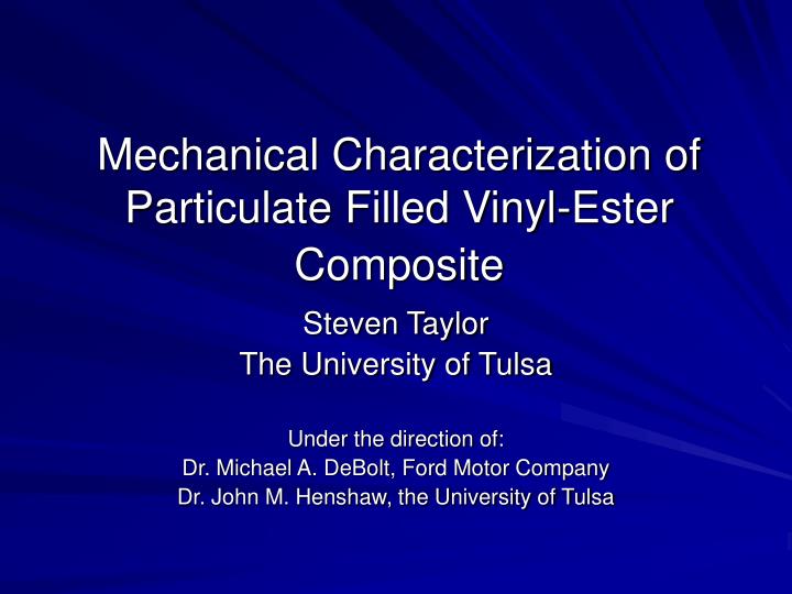 mechanical characterization of particulate filled vinyl ester composite