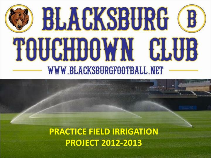 practice field irrigation project 2012 2013