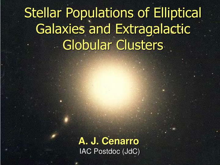stellar populations of elliptical galaxies and extragalactic globular clusters