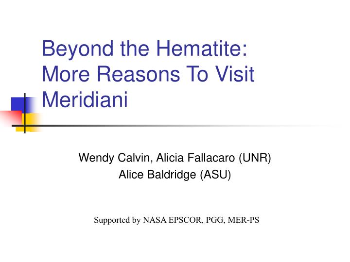 beyond the hematite more reasons to visit meridiani