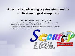 A secure broadcasting cryptosystem and its application to grid computing