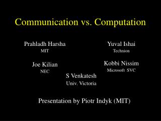 Communication vs. Computation