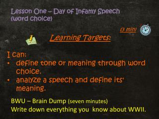 Learning Targets: I can: define tone or meaning through word choice.