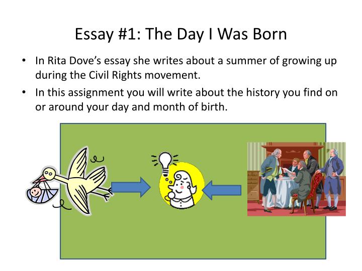 essay 1 the day i was born