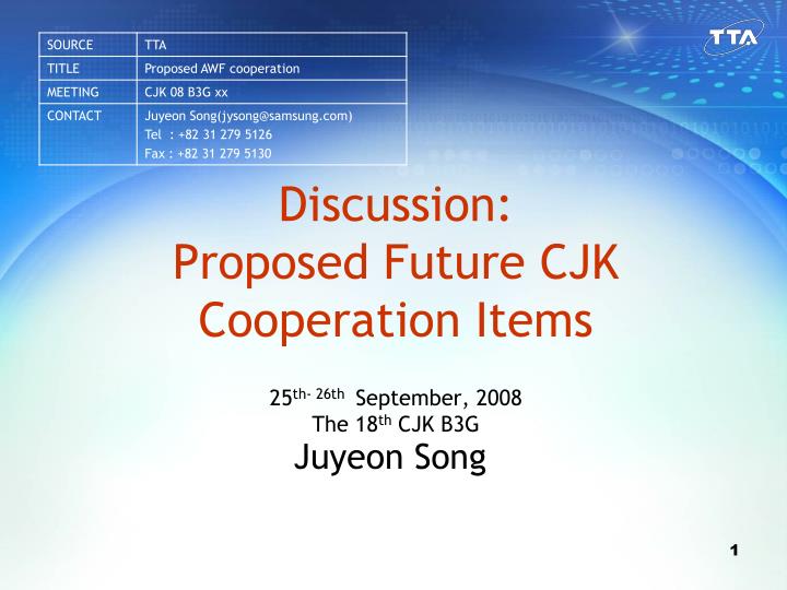 discussion proposed future cjk cooperation items 25 th 26th september 2008 the 18 th cjk b3g