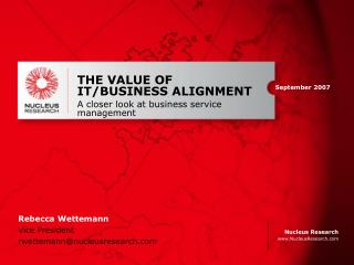 THE VALUE OF IT/BUSINESS ALIGNMENT A closer look at business service management