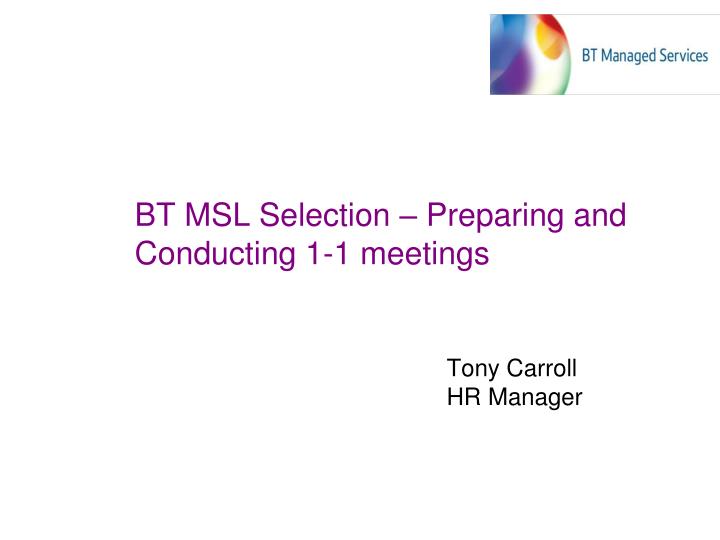 bt msl selection preparing and conducting 1 1 meetings