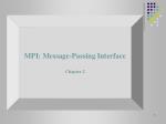 MPI: Message-Passing Interface Chapter 2 - slide 1