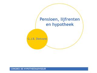 pensioen lijfrenten en hypotheek