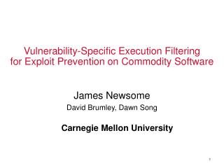 Vulnerability-Specific Execution Filtering for Exploit Prevention on Commodity Software