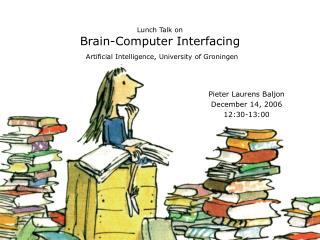 Lunch Talk on Brain-Computer Interfacing Artificial Intelligence, University of Groningen