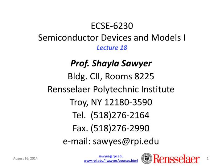 ecse 6230 semiconductor devices and models i lecture 18