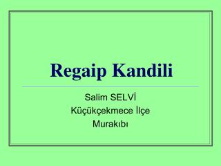 regaip kandili