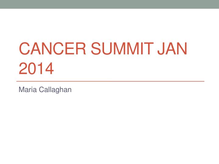 cancer summit jan 2014