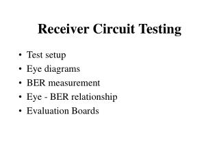Receiver Circuit Testing