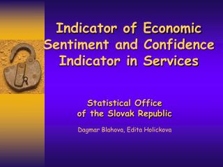 Indicator of Economic Sentiment and Confidence Indicator in Services