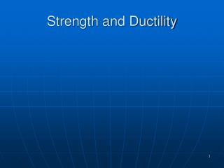 Strength and Ductility