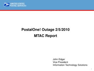 PostalOne! Outage 2/5/2010 MTAC Report