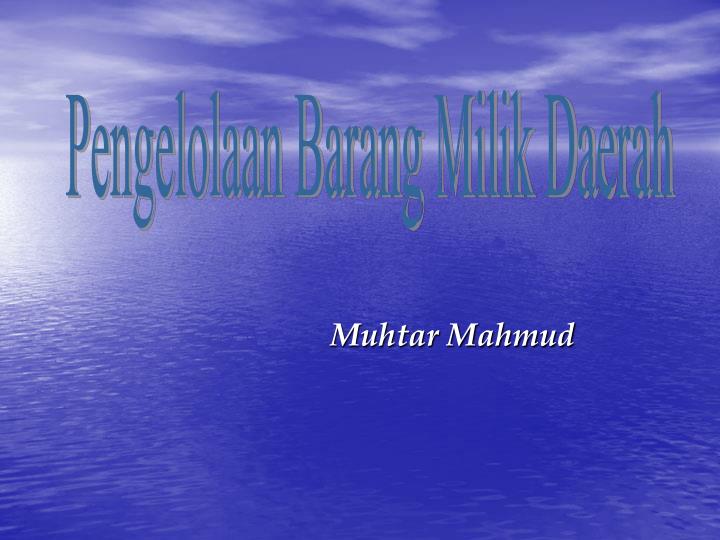 muhtar mahmud