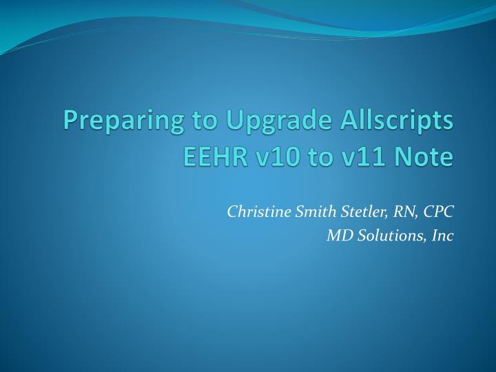 preparing to upgrade allscripts eehr v10 to v11 note