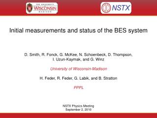 Initial measurements and status of the BES system