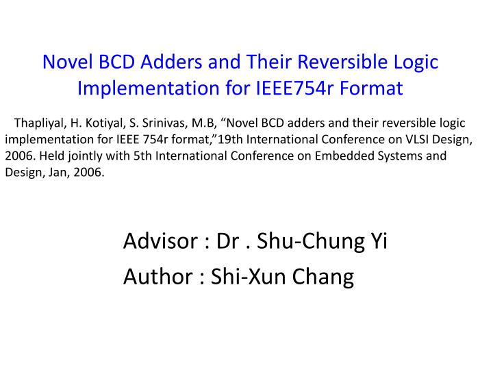 novel bcd adders and their reversible logic implementation for ieee754r format
