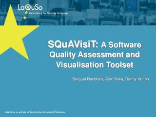 SQuAVisiT: A Software Quality Assessment and Visualisation Toolset