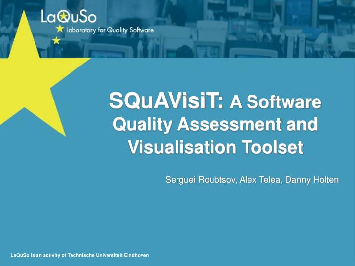 squavisit a software quality assessment and visualisation toolset