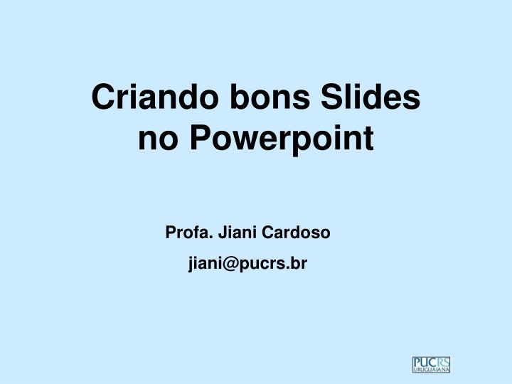 criando bons slides no powerpoint