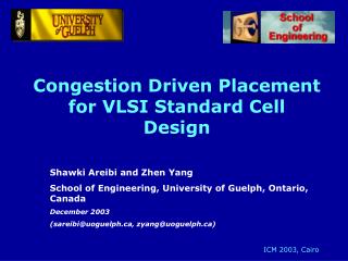 Congestion Driven Placement for VLSI Standard Cell Design