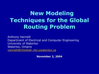 New Modeling Techniques for the Global Routing Problem