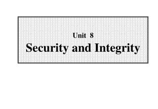 Unit 8 Security and Integrity