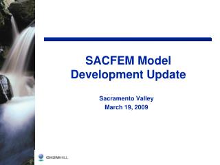 SACFEM Model Development Update