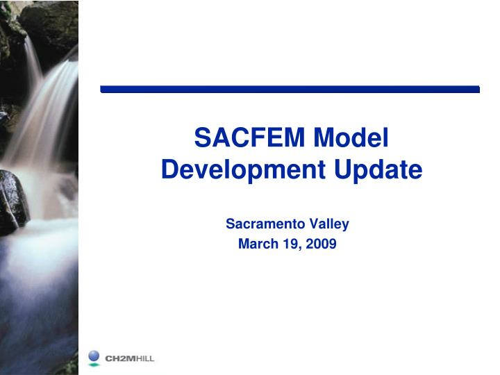 sacfem model development update