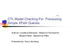 בס"ד CTL Model Checking For Processing Simple XPath Queries - slide 1
