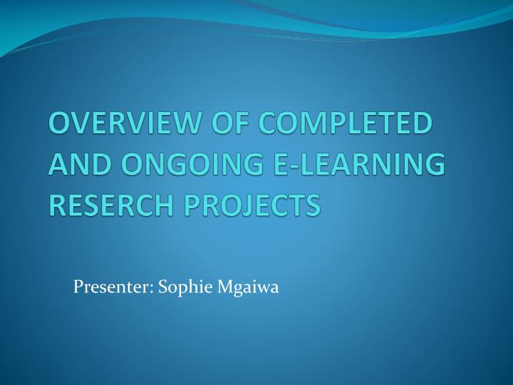 overview of completed and ongoing e learning reserch projects