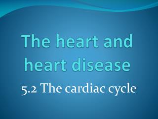 The heart and heart disease